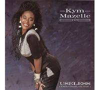 Kym Mazelle - Useless (12 [Import]