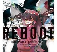 KYODAN,KISIDA & THE AKEBOSHI ROCKETS - Reboot (Ltd/Cd/Blu-Ray/Artist Version)