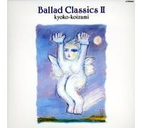 Kyoko Koizumi - Ballad Classics 2 (Mini Lp Sleeve)
