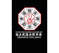 Kyokushin Budōkai Goshin Dō Grading Syllabus