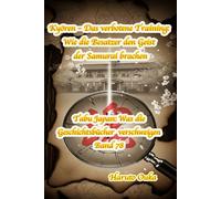 Kyōren - Das verbotene Training: Wie die Besatzer den Geist der Samurai brachen