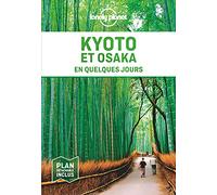 Kyoto et Osaka En quelques jours 3ed