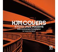 Kyoto Jazz Massive - KJM Covers: Kyoto Jazz Massive 30th Anniversary Compilation