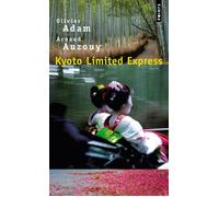 Kyoto limited Express - Olivier Adam - Points - Poche - Roman