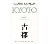 Kyôto – Les Éditions Albin Michel