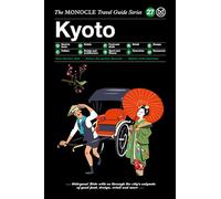 Kyoto: The Monocle Travel Guide Series