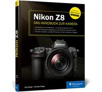 Kyra Sänger Chr Nikon Z8: Das Handbuch zur Kamera. Profiwissen zum Profi (Relié)