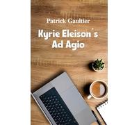 Kyrie Eleison’s Ad Agio