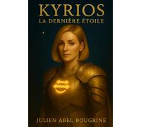 Kyrios La dernière étoile