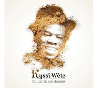 Kyssi Wete - Ce Que Tu Me Donnes