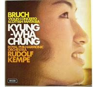 KYUNG-WHA CHUNG - Bruch: Violin Concerto / Scottish Fantasia