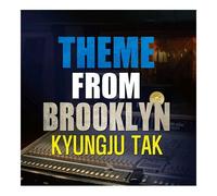 Kyungju Tak - Theme From Brooklyn