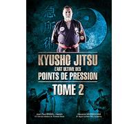 KYUSHO-JITSU : L´ART ULTIME DES POINTS DE PRESSION T2