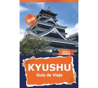 Kyushu Guía de viaje 2026: Descubre las gemas ocultas, las principales atracciones, las delicias culinarias, la cultura y la aventura en Japón