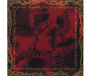 Kyuss - Blues for The Red Sun