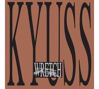 Kyuss - Wretch