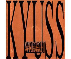 Kyuss - Wretch [Import]