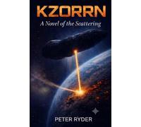 Kzorrn: A Novel of The Scattering