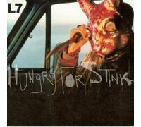 L 7 - Hungry for Stink