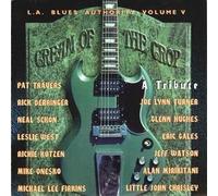 L.a. Blues Authority - Vol.5: Cream of The Crop [Import]