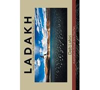L A D A K H Heaven In The Himalayas - A Piece Of Broken Moon-Land In India