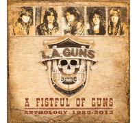 L.A. Guns A Fistful of Guns: Anthology 1985-2012 (CD) Album