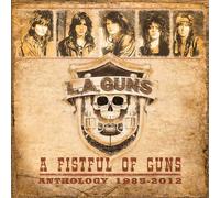 L.A. Guns - A Fistful Of Guns - Anthology 1985-2012