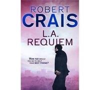 L. A. Requiem (Paperback) Robert Crais, (Auteur)