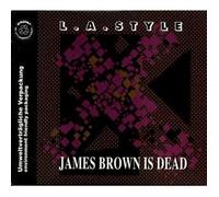 L.a.Style - James Brown is Dead [Import]