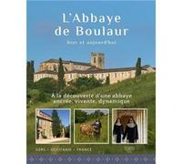L’Abbaye de Boulaur hier et aujourd’hui LETHU Bertrand (Auteur)