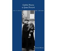 L' Abbe pierre et jean prouve - Bernard Marrey - Du Linteau Eds - broché - Essai