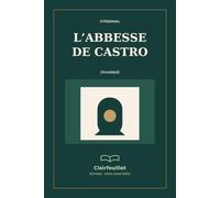L’Abbesse de Castro (Annotated): Édition en gros caractères avec introduction et repères de lecture originaux