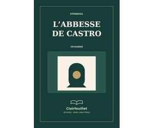 L’Abbesse de Castro (Annotated): Édition en gros caractères avec introduction et repères de lecture originaux