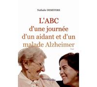 L ABC d une Journee d un Aidant Malade Alzheimer
