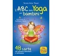 L' Abc Dello Yoga Per Bambini. 48 Carte Con Posizioni Divertenti E Fantasiose