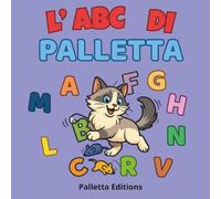 L’ABC di Palletta - Un alfabeto morbidoso: Impara le lettere dalla A alla Z con la gatta Palletta - libro illustrato educativo, da colorare, per bambini 3-7 anni, con attività e giochi interattivi