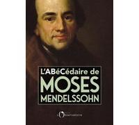 L’Abécédaire de Moses Mendelssohn Dominique Bourel (Auteur)