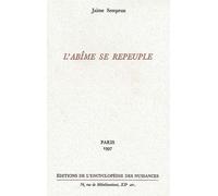 L' Abîme se repeuple - Jaime Semprun - Encyclopedie Des Nuisances Eds - broché - Essai