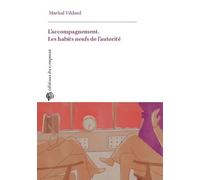L’accompagnement - Martial Vildard - Du Croquant - broché - Essai