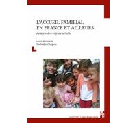 L’accueil familial en France et ailleurs