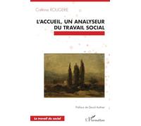 L'accueil, Un Analyseur Du Travail Social