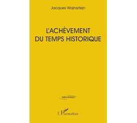L’achèvement du temps historique