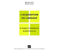 L'acquisition Du Langage - Volume Ii, Le Langage En Développement, Au-Delà De Trois Ans