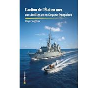 L’action de l’État en mer aux Antilles et en Guyane françaises