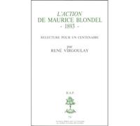 L'"action" de Maurice Blondel, 1893 : relecture pour un centenaire
