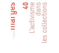 L’activisme dans les collections - Lisa Bouraly - Presses Universitaires Vincennes - broché - Revue