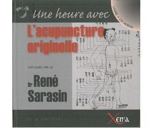 L' Acupuncture Originelle (+Cd) - René Sarasin - Xenia - Livre CD - Essai CD