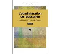 L' administration de l'éducation, 2e édition Clermont Bernabe (Auteur), Pierre Toussaint (Auteur)