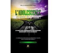 L’adolescence : ça passe ou ça casse !
