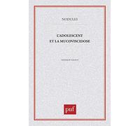 L' adolescent et la mucoviscidose